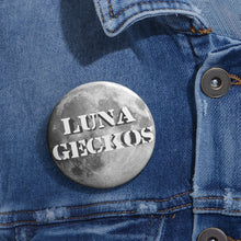 Load image into Gallery viewer, Custom Pin &quot;Luna&quot; Button
