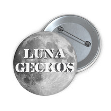 Load image into Gallery viewer, Custom Pin &quot;Luna&quot; Button
